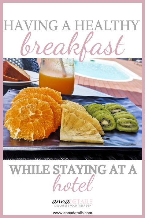 Healthy Hotel Breakfast, Hotel Room Breakfast Ideas, High Fiber Breakfast, Hotel Breakfast, A Healthy Breakfast, Plant Based Breakfast, Breakfast Choices, Quick Healthy Breakfast, Wellness Recipes