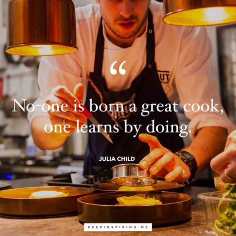 It's never too late to learn something new. Kitchen Motivation Quotes, Cooking Passion Quotes, Chef Motivation Quotes, Learning Cooking Aesthetic, Chef Life Quotes, Culinary Aesthetic, Chef Aesthetic, Culinary Terms, Culinary Quotes