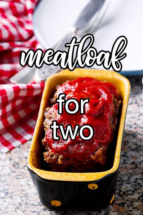 Meatloaf For Two Easy, Meatloaf Recipes For Two People, Single Serving Meatloaf, Meatloaf For Two People, Cooking For Two Recipes Couple, Single Serve Meatloaf, Dishes For Two People, One Person Meatloaf, Small Meatloaf Recipes Easy