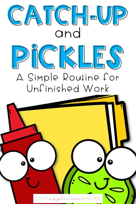 Ketchup And Pickle Time Classroom, Ketchup And Pickles Classroom, Unfinished Work Folder, Ketchup Mustard Mayo Classroom, Unfinished Work Classroom, Missing Work Organization, Ketchup Mustard Pickles Classroom, Missing Work Classroom, Early Finishers Activities 3rd