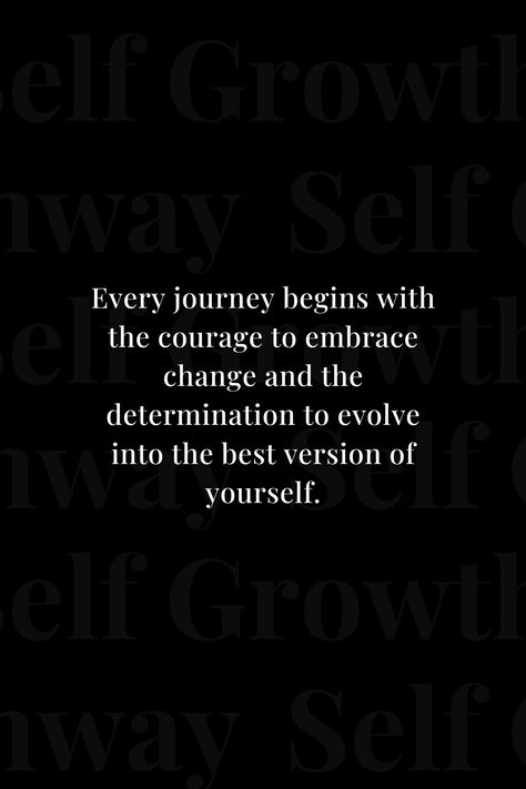 Every journey begins with the courage to embrace change and the determination to evolve into the best version of yourself 🌱 Courage To Change Quotes, Embrace Change Quotes, Embrace Quotes, Evolve Quotes, Self Growth, Courage To Change, Embracing Change, Best Version Of Yourself, Embrace Change