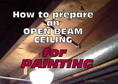 how-to-prep-an-open-ceiling-for-paint Open Beam Ceiling, Easy Basement Ceiling, Unfinished Basements, Exposed Basement Ceiling, Basement Ceilings, Basement Ceiling Options, Basement Refinishing, Basement Ceiling Ideas, Unfinished Basement Ideas