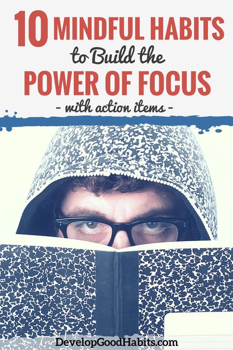 Habits to Build the Power of Focus How To Build Focus, Mindfulness For Teens, Focus Techniques, Mindful Habits, Habits To Build, Productivity Habits, Habit Stacking, Power Of Focus, Staying Focused