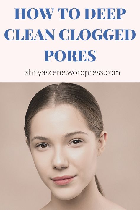 If you have blackheads, whiteheads or clogged pores on your skin, learn what causes them and get rid of them for beautiful & clear skin. #cloggedpores, #skincare, #clearskin, #glowingskin How To Clean Your Pores Out At Home, How To Extract Clogged Pores, Natural Pore Cleanser, Cleaning Pores On Face, How To Deep Clean Pores, Homemade Pore Cleaner, Deep Clean Face Pore Cleansing Diy, Clean Pores On Face Diy, Clogged Pores On Chin