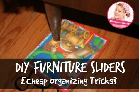 DIY Furniture Moving Sliders {Cheap Organizing Tricks}. Quick trick to make things easier. # ASlobComesClean #Movingfurniture Diy Furniture Sliders, Slob Comes Clean, Diy Moving, A Slob Comes Clean, Easy Life Hacks, Cheap Organization, Furniture Sliders, Deep Cleaning Tips, Easy Life