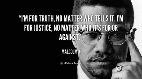 Malcolm X Quotes On Justice Malcolm X Quotes, Justice Quotes, Famous Inspirational Quotes, Quote Tattoos, Freedom Quotes, Sport Quotes Motivational, Civil Rights Leaders, Falling In Love Quotes, Thought Provoking Quotes