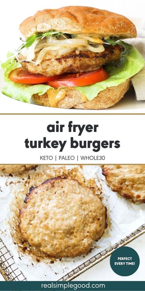 Perfectly cooked, juicy turkey burgers in the air fryer in just 20 minutes! The air fryer is the best way to make quick, healthy turkey burgers. Family friendly and you can customize the toppings and sauces to make them different every time. A healthy air fryer recipe you'll make over and over. | Real Simple Good via @realsimplegood Air Fryer Ground Chicken, Whole30 Air Fryer, Healthy High Protein Dinner, Ground Chicken Burgers, Paleo Turkey, Air Fryer Turkey, Greek Turkey Burgers, Juicy Turkey, High Protein Dinner