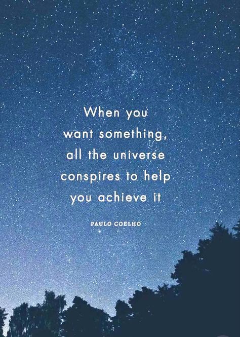 When you want something all the universe conspires to help you achieve it. 🌀PAULO COELHO The Whole Universe Conspires, When You Want Something All The Universe, Paolo Coelho Quotes, Universe Laws, Paolo Coelho, Galaxy Quotes, Inspirational Backgrounds, Paulo Coelho Quotes, Space Quotes