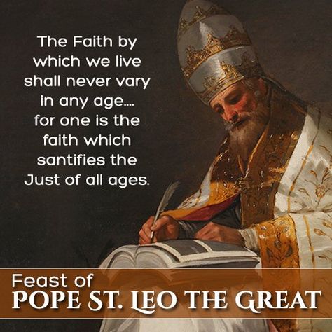 America Needs Fatima on Twitter: "Happy Feast Day of Pope St. Leo the Great! Learn more about this #saint here https://t.co/QbEM433EHe #ANF #catholic #saintquotes https://t.co/MABOAl29ZD" St Leo The Great, Pope Leo, Spirit Of Truth, Faith Formation, Bride Of Christ, Saint Quotes, Roman Catholic, Holy Bible, Catholic Faith