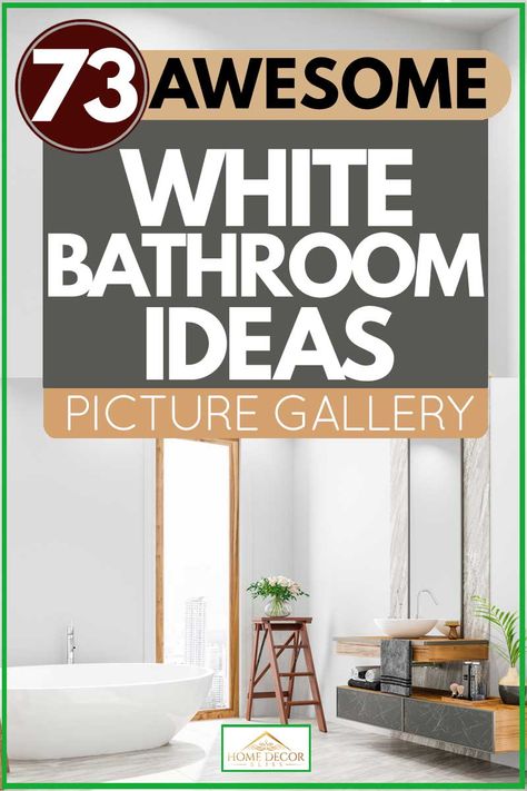 73 Awesome White Bathroom Ideas [Picture Gallery]. Article by HomeDecorBliss.com #HomeDecorBliss #HDB #home #decor How To Decorate A White Bathroom, White Bathrooms Ideas, All White Bathroom Ideas, Bathroom With White Walls, White Bathroom Walls, White Bathroom Decor Ideas, Grey Bathroom Interior, White Bathroom Ideas, White Bathrooms