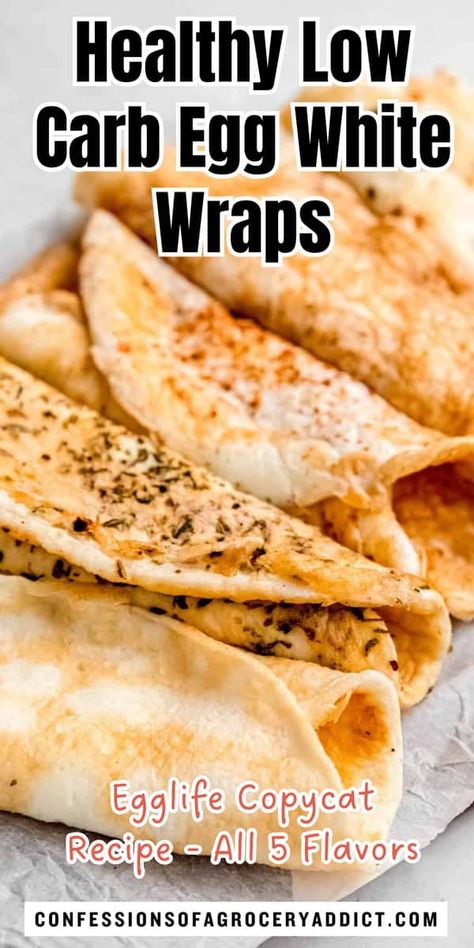 vertical pinterest pin with a photo of all 5 flavors of egglife copycat egg white wraps with text overlay that reads "healthy low carb egg white wraps; egglife copycat recipe - all 5 flavors." Copycat Egglife Wraps, Egg White Wrap Recipes, Egglife Wrap Recipes, Egg White Wraps, Dessert Quick, Egg Wraps, Egg Whites Wrap, Egg White Recipes, Carnivore Recipes