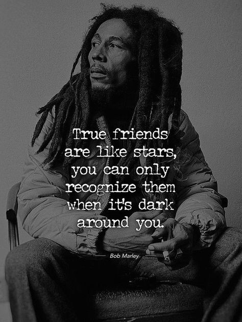 Bob Marley Love Quotes, Best Bob Marley Quotes, Rastafari Quotes, Quotes In Life, Marley Quotes, Friends Are Like Stars, Tupac Quotes, Black Inspirational Quotes, Shine Like A Star