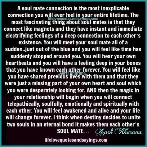 You are and always will be my soul mate. Love Connection Quotes, Soul Connection Quotes, Mate Quotes, Connection Quotes, Soulmate Connection, Being In Love, Soulmate Love Quotes, Soul Mates