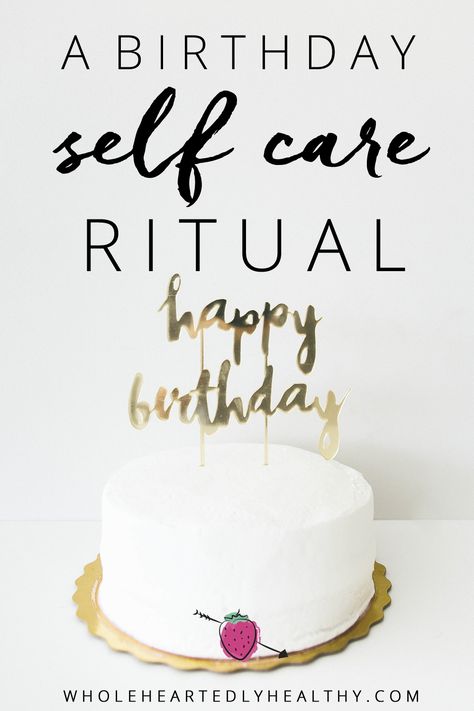 birthday self care ritual Birthday Self Care Ideas, Birthday Rituals For Women, Self Care Birthday Ideas, 39 Birthday Ideas Women, Birthday Routine, Birthday Meditation, Birthday Rituals, Birthday Self Care, Quotes For Self