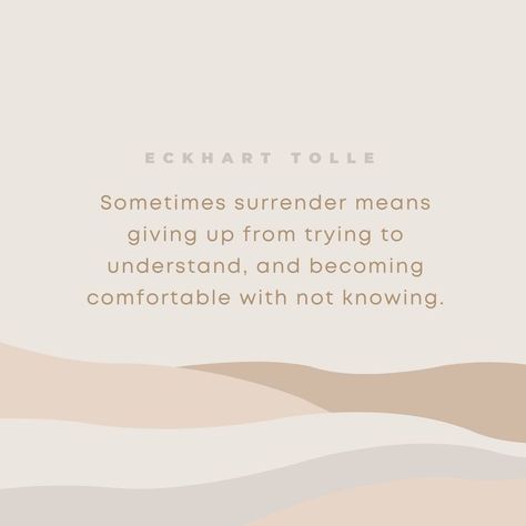 Surrender Quotes, quotes about surrender, Eckhat Tolle, self surrender Surrender Yoga Quotes, Surrendering Quotes, Quotes About Being Self Conscious, Renew Quotes Motivation, Surrender Quotes God, Quotes About Stillness, Quotes About Surrendering, Quotes On Surrender, Surrender Quotes Spiritual Inspiration