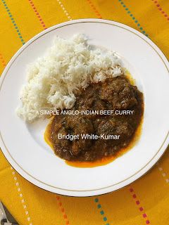 ANGLO-INDIAN RECIPES by Bridget White: SIMPLE ANGLO-INDIAN BEEF CURRY Anglo Indian Recipes, Indian Beef Curry, Beef Recepies, Beef Curry Recipe, Curry In A Hurry, Homemade White Bread, Ground Beef Pasta, Beef Curry, Beef Pasta