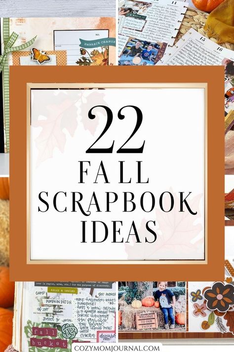 "22 fall scrapbook ideas with a collage of autumn-themed pages and decorations." Fall Scrapbook Ideas, Simple Scrapbooking Layouts, Thanksgiving Scrapbook Layouts, Beginner Scrapbooking, Fall Scrapbook Layouts, Unique Scrapbooks, Harvest Blessings, Simple Scrapbook, Fall Scrapbook