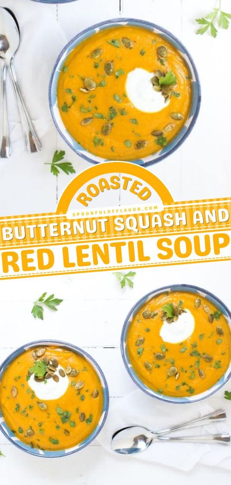 Roasted Butternut Squash and Red Lentil Soup, easy comfort food recipes, soup recipes Red Lentil Soup Recipe, Carrot And Lentil Soup, Vegan Butternut Squash Soup, Butternut Soup, Veg Soup, Butternut Squash Recipes Soup, Squash Soup Recipe, Roasted Butternut Squash Soup, Fall Comfort Food