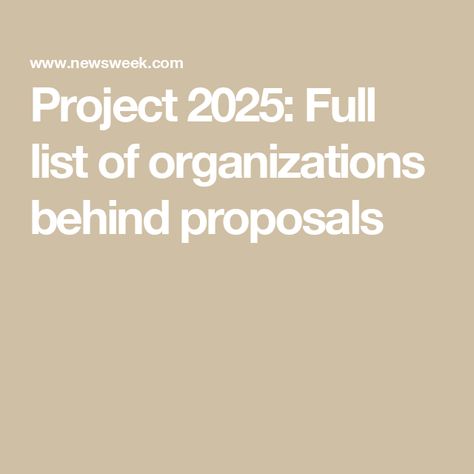 Project 2025: Full list of organizations behind proposals Project 2025 List, Project 2025, Organization Lists, Family Research, University College London, Liberty University, Law And Justice, Frederick Douglass, Family Project