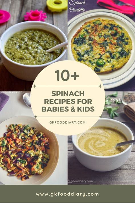 Spinach Recipes for Babies and Kids | Can I give my Baby Spinach - GKFoodDiary - Homemade Indian Baby Food Recipes Spinach Recipe For Baby, Spinach Recipes For Baby, Toddler Spinach Recipes, Spinach Recipes For Toddlers, Baby Spinach Recipes, Indian Baby Food Recipes, Infant Food, Spinach Recipes Healthy, Spinach Recipes Vegan