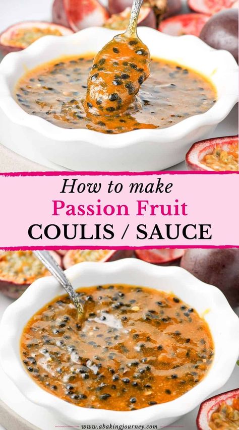 This quick and easy Passion Fruit Coulis (passion fruit sauce) is made from 3 simple ingredients and ready in less than 20 minutes. It is a deliciously fresh and tangy sweet sauce that is great over cheesecakes, cakes, desserts or served as a dessert topping. Passion Fruit Sauce, Fruit Coulis, Coulis Recipe, Passion Fruit Cake, Passion Fruit Curd, Passionfruit Recipes, Fruit Cheesecake, Sweet Sauces, Passion Fruit Syrup