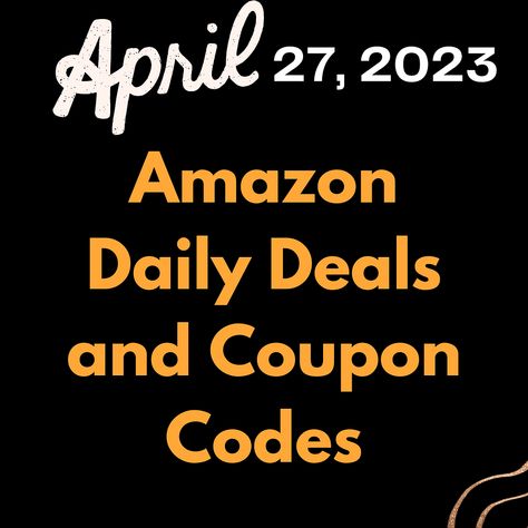 Amazon Codes, Amazon Coupon Codes, Amazon Purchases, Amazon Discounts, Amazon Coupons, Amazon Promo Codes, Pet Day, April 27, April 26