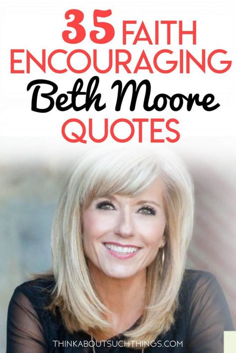 Dive into some awesome Beth Moore quotes from her speaking, and from her Bible Studies like breaking free. These inspirational quotes will encourage and build up your faith #quotes #faith #jesus #bethmoore Hr Newsletter, Beth Moore Bible Study, Christelike Inspirasie, Beth Moore Quotes, Christian Woman Encouragement, Christian Lifestyle Blog, Paula White, Encouragement Quotes Christian, Francis Chan