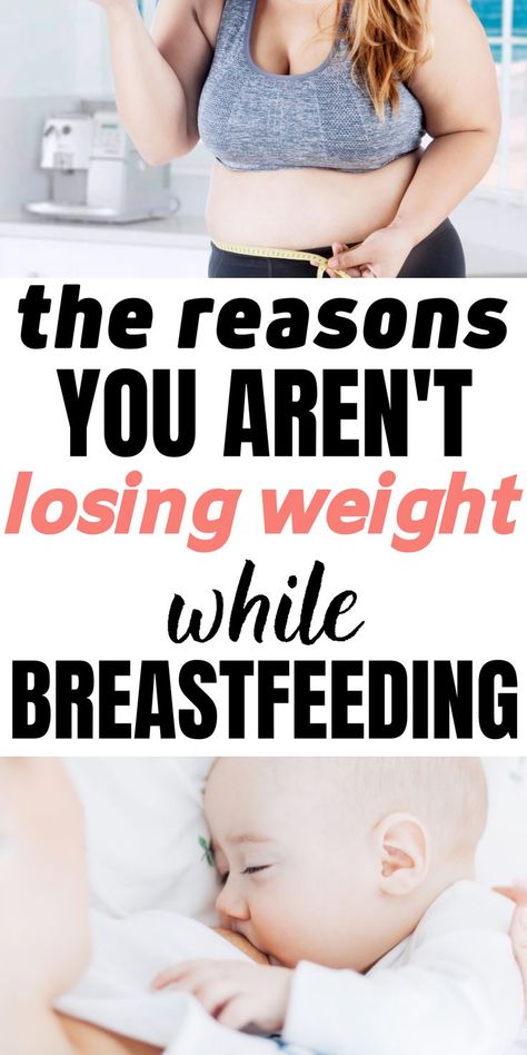 The Reasons You Aren't Losing Weight While Breastfeeding Breastfeeding Twins, Postpartum Workout, Healthy Book, Breastfeeding Foods, Lactation Recipes, Breastfeeding Diet, Bonding Activities, Real Moms, Post Partum Workout