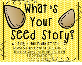 First Grade Wow: What's Your Seed Story? Small Moments Writing, Small Moment Writing, Lucy Calkins Writing, Writing Mini Lessons, Lucy Calkins, Personal Narrative Writing, Primary Writing, Third Grade Writing, 3rd Grade Writing