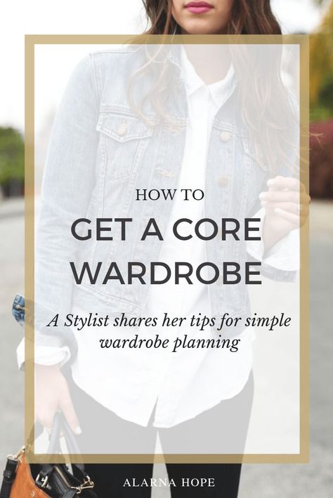 Why You Should Get A Core Wardrobe | Alarna Hope Wardrobe Basics Over 40, Core Wardrobe Pieces, Style Tricks, Personal Fashion Stylist, Core Wardrobe, Fashion Jobs, Style Rut, Smart Casual Dress, Simple Wardrobe