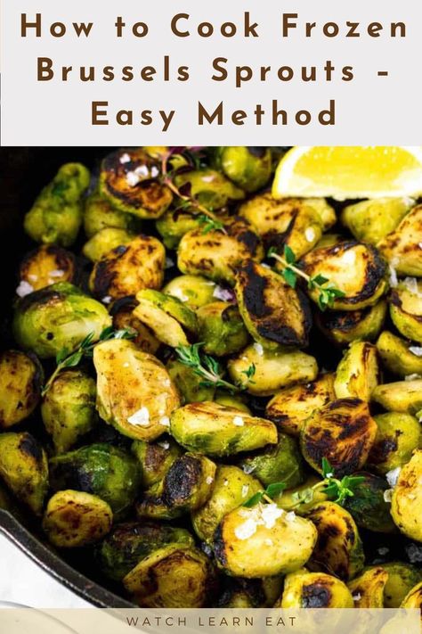 Easy Brussels Sprouts on Stovetop Best Roasted Brussel Sprouts, Frozen Brussels Sprouts, Freezing Brussel Sprouts, Brussels Sprouts Recipes, Sauteed Brussel Sprouts, Veggie Side Dish, Sprouts Recipes, Garlic Roasted Broccoli, How To Roast