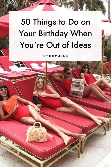 Unique Things To Do For Your Birthday, Unique Things To Do On Your Birthday, Things To Do On Your 30th Birthday, What To Do For My 40th Birthday, What To Do For Your 30th Birthday, Going Out Birthday Ideas, Things To Do For 40th Birthday, Summer Birthday Ideas For Women, Unique Birthday Ideas For Women