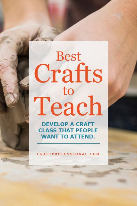 Best Crafts to Teach - Develop a craft class that people want to attend. #craftbusiness #sellcrafts #teaching #craftteacher Easy Craft Classes To Teach Adults, Crafts To Teach Adults, Craft Workshop Ideas For Adults, Craft Class Ideas For Women, Craft Classes And Workshops, Craft Class Ideas, Craft Workshop Ideas, Group Crafts For Women, Teaching Craft Classes