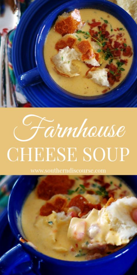 Farmhouse Cheese Soup Southern Discourse, Cheese Soup Recipes, Creative Cooking, Friends Food, Savory Soups, Southern Food, Creamy Cheese, Sharp Cheddar, Southern Cooking