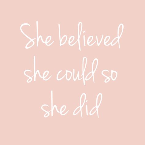 She believed she could so she did She Said She Could So She Did, She Believed She Could So She Did Wallpaper Iphone, She Believed She Could So She Did, Bible Quotes Background, Quotes Background, Done Quotes, Country Music Artists, She Believed She Could, Quote Backgrounds