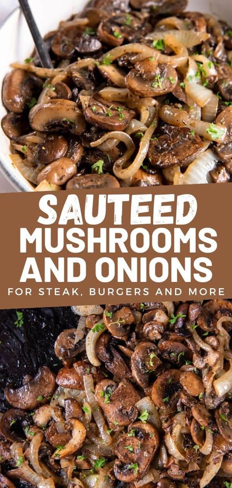 Steak With Sauteed Mushrooms, Garlic Mushroom Steak, How To Saute Mushrooms And Onions, Onions Mushrooms Sautee, Onion Mushroom Sautee, Mushrooms Onions For Steak, Mushrooms For Burgers Sauteed, Canned Mushrooms Sauteed, Sauteed Portobello Mushrooms