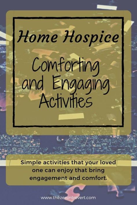 If your loved one or patient is still engaging in life, have simple activities that you and they can enjoy that bring engagement and comfort. Hospice Social Work, Hospice Care Package, Hospice Gifts, Hospice Nursing, Hospice Volunteer, Education Worksheets, Volunteer Coordinator, Alzheimer Care, Legacy Projects