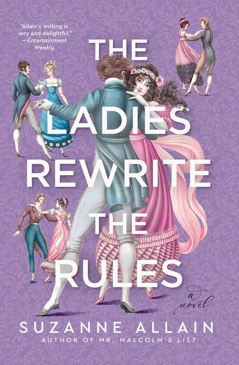 The Ladies Rewrite the Rules by Suzanne Allain | Goodreads Mr Malcolm's List, Regency England, Regency Romance, Short Books, Historical Fiction Books, Quick Reads, Historical Novels, Up Book, High Society