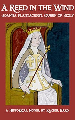 Queen Eleanor, Eleanor Of Aquitaine, His Queen, Historical Novels, Aquitaine, Historical Fiction, Sicily, Book Recommendations, The Wind