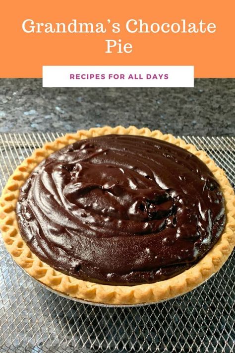 Grandma’s Chocolate Pie - Recipes 4 All Days Easy Chocolate Pie Recipe, Grandma's Chocolate Pie, Old Fashioned Chocolate Pie, Homemade Chocolate Pie, Easy Chocolate Pie, Caramel Cake Recipe, Chocolate Pie Recipes, Chocolate Custard, Chocolate Cream Pie