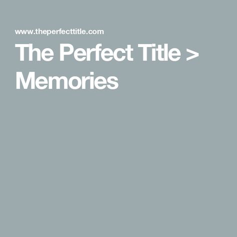 The Perfect Title > Memories Construction Repair, Remember Day, Caring Meaning, Go For It Quotes, Scrapbook Titles, Preschool Education, Thanks For The Memories, Beach Birthday, Cute Picture