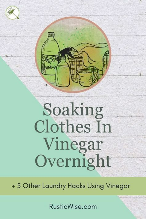 Diy Dry Cleaning Solution, Laundry Cleaning Tips, Laundry Soaking Solution, Using Vinegar In Laundry, White Vinegar In Laundry, Vinegar For Laundry, Diy Cleaning Cloths, White Vinegar Uses, Laundry Soaking