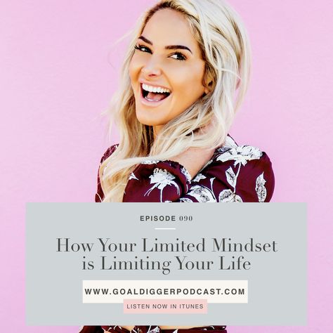 How Your Limited Mindset is Limiting Your Life. Lori Harder talks about ways to know if you have a limited mindset and what to do about it with Jenna Kutcher on the Goal Digger Podcast.   Tune in here: http://jennakutcherblog.com/090/ Podcast Playlist, Lori Harder, Podcast Business, Jenna Kutcher, Success And Happiness, Goal Digger, Personal Branding Photoshoot, Business Podcasts, Entrepreneur Mindset