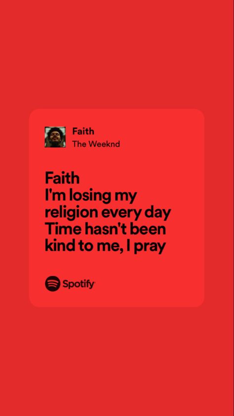 Faith The Weeknd Lyrics, Faith The Weeknd, Reminder Song The Weeknd, Reminder Weeknd Song, Die For You The Weeknd Spotify, Lost In Fire The Weeknd Spotify, Is There Someone Else The Weeknd Spotify, Losing My Religion, Im Lost