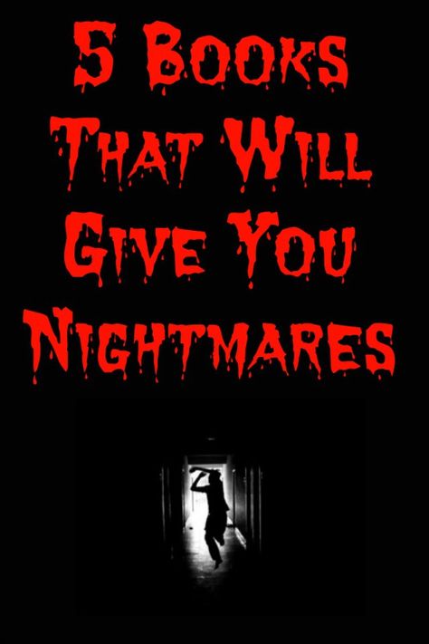 5 Books That Will Give You Nightmares - My Random Musings Best Horror Books, Horror Writing, Horror Books To Read, Creepy Books, October Books, Horror Novels, Horror Book Covers, Scary Story, Horror Collection