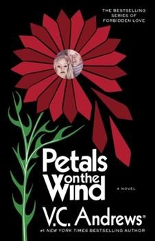 Petals on the Wind book by V.C. Andrews Petals On The Wind, Seeds Of Yesterday, V C Andrews, Quiz Names, Flowers In The Attic, Popular Authors, Black Authors, Forbidden Love, The Attic