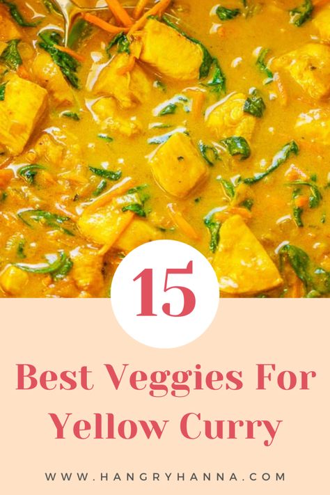 What Vegetables Go in Yellow Curry? (15 Best Veggies) – Hangry Hanna Veggie Yellow Curry, Vegan Yellow Curry, Types Of Yellow, Curry With Potatoes, Yellow Curry Recipe, Best Veggies, Curry Yellow, Yellow Vegetables, Carrots And Green Beans