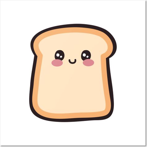 Cute Smiling Toast Bread -- Choose from our vast selection of art prints and posters to match with your desired size to make the perfect print or poster. Pick your favorite: Movies, TV Shows, Art, and so much more! Available in mini, small, medium, large, and extra-large depending on the design. For men, women, and children. Perfect for decoration. Cute Bread Drawings, Toast Doodle, Punch Drawing, Cute Bread Cartoon, Toast Sketch, Kawaii Toast Drawing, Toast Drawing, Toast Cartoon, Breakfast Drawing