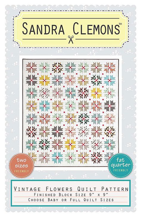 Vintage Flowers by Sandra Clemons Flowers Quilt Pattern, Flower Quilt Patterns, Flowers Quilt, Vintage Quilts Patterns, Quilt Pattern Download, Quilts Patterns, Quilt Magazine, Flower Quilt, Fabric Yardage