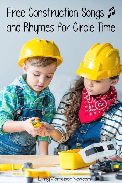 Lots of free and fun construction songs and rhymes about a variety of construction topics, construction workers, and construction vehicles for a variety of ages, especially toddlers and preschoolers - Living Montessori Now Preschool Building Activities, Construction Activities Preschool, Construction Theme Preschool, Movement Preschool, Preschool Construction, Construction Unit, Tools Theme, Transportation Activities, Songs For Toddlers